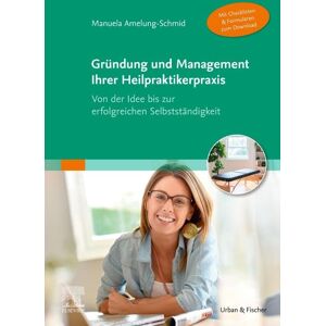 Manuela Amelung-Schmid - Gründung und Management Ihrer Heilpraktikerpraxis (Mit Checklisten & Formularen zum Download): Von der Idee bis zur erfolgreichen Selbstständigkeit - Preis vom 13.06.2026 05:28:29 h Manuela Amelung-Schmid - Gründung und Management Ihrer Heilpraktikerpraxis (Mit Checklisten & Formularen zum Download): Von der Idee bis zur erfolgreichen Selbstständigkeit - Preis vom 13.06.2026 05:28:29 h