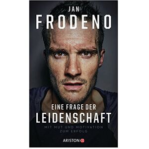 Jan Frodeno - Eine Frage der Leidenschaft: Mit Mut und Motivation zum Erfolg - Preis vom 14.06.2026 05:24:48 h Jan Frodeno - Eine Frage der Leidenschaft: Mit Mut und Motivation zum Erfolg - Preis vom 14.06.2026 05:24:48 h