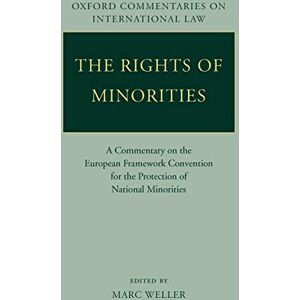 Marc The Rights of Minorities in Europe: A Commentary on the European Framework Convention for the Protection of National Minorities (Oxford Commentaries on International Law) - Preis vom 16.06.2026 05:30:18 h Marc The Rights of Minorities in Europe: A Commentary on the European Framework Convention for the Protection of National Minorities (Oxford Commentaries on International Law) - Preis vom 16.06.2026 05:30:18 h