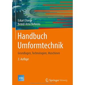 Eckart Doege - Handbuch Umformtechnik: Grundlagen, Technologien, Maschinen (VDI-Buch) - Preis vom 14.06.2026 05:24:48 h Eckart Doege - Handbuch Umformtechnik: Grundlagen, Technologien, Maschinen (VDI-Buch) - Preis vom 14.06.2026 05:24:48 h