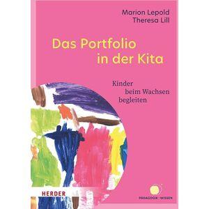 Marion Lepold - Das Portfolio in der Kita: Kinder beim Wachsen begleiten - Preis vom 16.06.2026 05:30:18 h Marion Lepold - Das Portfolio in der Kita: Kinder beim Wachsen begleiten - Preis vom 16.06.2026 05:30:18 h