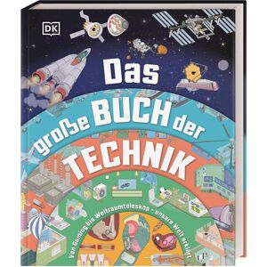 Das große Buch der Technik: Von Gaming bis Weltraumteleskop – unsere Welt erklärt. Spannendes Technik-Wissen für Kinder ab 10 Jahren - Preis vom 14.06.2026 05:24:48 h Das große Buch der Technik: Von Gaming bis Weltraumteleskop – unsere Welt erklärt. Spannendes Technik-Wissen für Kinder ab 10 Jahren - Preis vom 14.06.2026 05:24:48 h