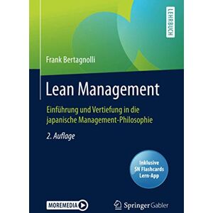 Frank Bertagnolli - Lean Management: Einführung und Vertiefung in die japanische Management-Philosophie - Preis vom 16.06.2026 05:30:18 h Frank Bertagnolli - Lean Management: Einführung und Vertiefung in die japanische Management-Philosophie - Preis vom 16.06.2026 05:30:18 h