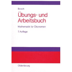 Bosch Übungs- und Arbeitsbuch Mathematik für Ökonomen - Preis vom 13.06.2026 05:28:29 h Bosch Übungs- und Arbeitsbuch Mathematik für Ökonomen - Preis vom 13.06.2026 05:28:29 h
