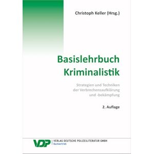 Christoph Keller - Basislehrbuch Kriminalistik: Strategien und Techniken der Verbrechensaufklärung und -bekämpfung (VDP-Fachbuch) - Preis vom 15.06.2026 05:30:30 h Christoph Keller - Basislehrbuch Kriminalistik: Strategien und Techniken der Verbrechensaufklärung und -bekämpfung (VDP-Fachbuch) - Preis vom 15.06.2026 05:30:30 h