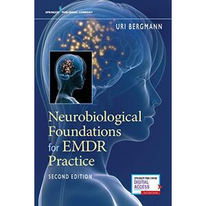Bergmann Neurobiological Foundations for EMDR Practice - Preis vom 14.06.2026 05:24:48 h Bergmann Neurobiological Foundations for EMDR Practice - Preis vom 14.06.2026 05:24:48 h