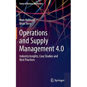 Marc Operations and Supply Management 4.0: Industry Insights, Case Studies and Best Practices (Future of Business and Finance) - Preis vom 16.06.2026 05:30:18 h Marc Operations and Supply Management 4.0: Industry Insights, Case Studies and Best Practices (Future of Business and Finance) - Preis vom 16.06.2026 05:30:18 h