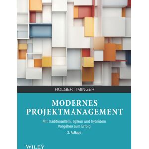 Holger Timinger - Modernes Projektmanagement: Mit traditionellem, agilem und hybridem Vorgehen zum Erfolg - Preis vom 15.06.2026 05:30:30 h Holger Timinger - Modernes Projektmanagement: Mit traditionellem, agilem und hybridem Vorgehen zum Erfolg - Preis vom 15.06.2026 05:30:30 h