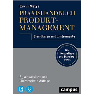 Erwin Matys - Praxishandbuch Produktmanagement: Grundlagen und Instrumente, plus E-Book inside (ePub, mobi oder pdf) - Preis vom 16.06.2026 05:30:18 h Erwin Matys - Praxishandbuch Produktmanagement: Grundlagen und Instrumente, plus E-Book inside (ePub, mobi oder pdf) - Preis vom 16.06.2026 05:30:18 h