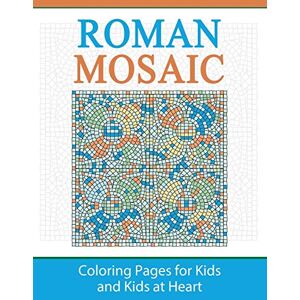 Roman Mosaic: Coloring Pages for Kids and Kids at Heart (Hands-On Art History, Band 18) - Preis vom 12.06.2026 05:40:31 h Roman Mosaic: Coloring Pages for Kids and Kids at Heart (Hands-On Art History, Band 18) - Preis vom 12.06.2026 05:40:31 h