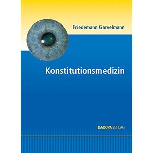 Friedemann Garvelmann - Konstitutionsmedizin - Preis vom 13.06.2026 05:28:29 h Friedemann Garvelmann - Konstitutionsmedizin - Preis vom 13.06.2026 05:28:29 h
