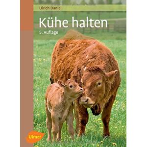 Ulrich Daniel - Kühe halten - Preis vom 16.06.2026 05:30:18 h Ulrich Daniel - Kühe halten - Preis vom 16.06.2026 05:30:18 h