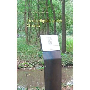Becker Der Lyrikpfad an der Strunde: Gedichte im Grünen 2011-2017 - Preis vom 15.06.2026 05:30:30 h Becker Der Lyrikpfad an der Strunde: Gedichte im Grünen 2011-2017 - Preis vom 15.06.2026 05:30:30 h