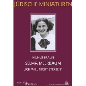 Braun Selma Meerbaum: „Ich will nicht sterben“ (Jüdische Miniaturen: Herausgegeben von Hermann Simon) - Preis vom 15.06.2026 05:30:30 h Braun Selma Meerbaum: „Ich will nicht sterben“ (Jüdische Miniaturen: Herausgegeben von Hermann Simon) - Preis vom 15.06.2026 05:30:30 h