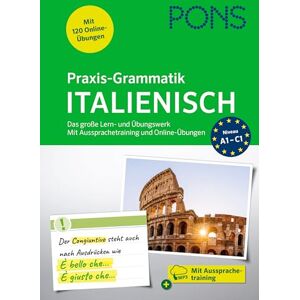 PONS Praxis-Grammatik Italienisch: Das große Lern- und Übungswerk. Mit extra Online-Übungen - Preis vom 13.06.2026 05:28:29 h PONS Praxis-Grammatik Italienisch: Das große Lern- und Übungswerk. Mit extra Online-Übungen - Preis vom 13.06.2026 05:28:29 h