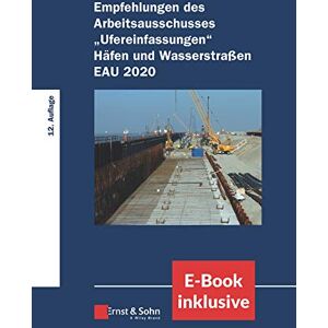 HafentechnischeGesellschaft e.V. - Empfehlungen des Arbeitsausschusses Ufereinfassungen Häfen und Wasserstraßen E AU 2020: (inkl. E-Book als PDF) - Preis vom 13.06.2026 05:28:29 h HafentechnischeGesellschaft e.V. - Empfehlungen des Arbeitsausschusses Ufereinfassungen Häfen und Wasserstraßen E AU 2020: (inkl. E-Book als PDF) - Preis vom 13.06.2026 05:28:29 h