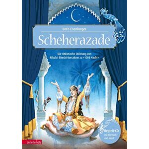 Doris Eisenburger - Scheherazade: Die sinfonische Dichtung von Nikolai Rimski-Korsakow zu »1001 Nacht« (Das musikalische Bilderbuch mit CD) - Preis vom 15.06.2026 05:30:30 h Doris Eisenburger - Scheherazade: Die sinfonische Dichtung von Nikolai Rimski-Korsakow zu »1001 Nacht« (Das musikalische Bilderbuch mit CD) - Preis vom 15.06.2026 05:30:30 h