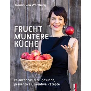 Jasmin von Wartburg - Fruchtmuntere Küche: Pflanzenbasierte, gesunde, präventive & kreative Rezepte - Preis vom 16.06.2026 05:30:18 h Jasmin von Wartburg - Fruchtmuntere Küche: Pflanzenbasierte, gesunde, präventive & kreative Rezepte - Preis vom 16.06.2026 05:30:18 h