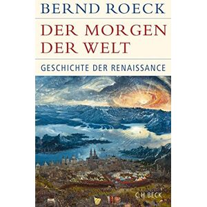 Bernd Roeck - Der Morgen der Welt: Geschichte der Renaissance (Historische Bibliothek der Gerda Henkel Stiftung) - Preis vom 15.06.2026 05:30:30 h Bernd Roeck - Der Morgen der Welt: Geschichte der Renaissance (Historische Bibliothek der Gerda Henkel Stiftung) - Preis vom 15.06.2026 05:30:30 h