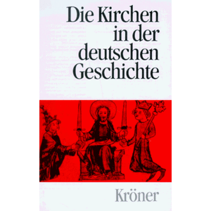 Becker Die Kirchen in der deutschen Geschichte - Preis vom 16.06.2026 05:30:18 h Becker Die Kirchen in der deutschen Geschichte - Preis vom 16.06.2026 05:30:18 h