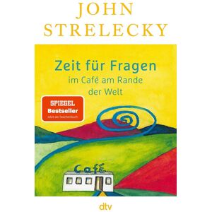 John Strelecky - Zeit für Fragen im Café am Rande der Welt - Preis vom 15.06.2026 05:30:30 h John Strelecky - Zeit für Fragen im Café am Rande der Welt - Preis vom 15.06.2026 05:30:30 h