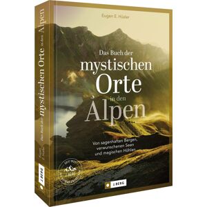 Hüsler, Eugen E. - Bildband Alpen – Das Buch der mystischen Orte in den Alpen: Von sagenhaften Bergen, verwunschenen Seen & magischen Höhlen. Für Naturliebhaber, Wanderbegeisterte und Geschichtsenthusiasten - Preis vom 13.06.2026 05:28:29 h Hüsler, Eugen E. - Bildband Alpen – Das Buch der mystischen Orte in den Alpen: Von sagenhaften Bergen, verwunschenen Seen & magischen Höhlen. Für Naturliebhaber, Wanderbegeisterte und Geschichtsenthusiasten - Preis vom 13.06.2026 05:28:29 h