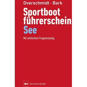 Heinz Overschmidt - Sportbootführerschein See: Mit amtlichem Fragenkatalog - Preis vom 15.06.2026 05:30:30 h Heinz Overschmidt - Sportbootführerschein See: Mit amtlichem Fragenkatalog - Preis vom 15.06.2026 05:30:30 h