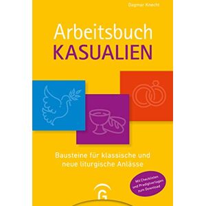 Dagmar Knecht - Arbeitsbuch Kasualien: Bausteine für klassische und neue liturgische Anlässe. Mit Checklisten und Predigtvorlagen zum Download - Preis vom 16.06.2026 05:30:18 h Dagmar Knecht - Arbeitsbuch Kasualien: Bausteine für klassische und neue liturgische Anlässe. Mit Checklisten und Predigtvorlagen zum Download - Preis vom 16.06.2026 05:30:18 h