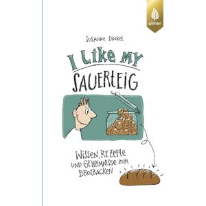 Susanne Dinkel - I like my Sauerteig: Wissen, Rezepte und Geheimnisse zum Brotbacken - Preis vom 12.06.2026 05:40:31 h Susanne Dinkel - I like my Sauerteig: Wissen, Rezepte und Geheimnisse zum Brotbacken - Preis vom 12.06.2026 05:40:31 h