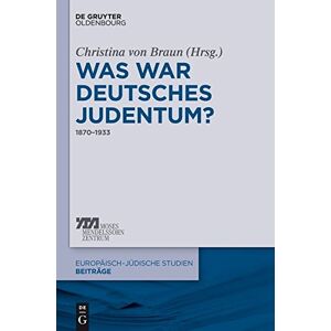Braun Was war deutsches Judentum?: 1870-1933 (Europäisch-jüdische Studien - Beiträge, Band 24) - Preis vom 15.06.2026 05:30:30 h Braun Was war deutsches Judentum?: 1870-1933 (Europäisch-jüdische Studien - Beiträge, Band 24) - Preis vom 15.06.2026 05:30:30 h