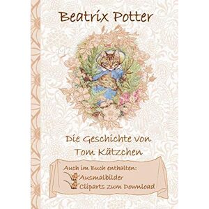 Beatrix Potter - Die Geschichte von Tom Kätzchen (inklusive Ausmalbilder und Cliparts zum Download): The Tale of Tom Kitten; Ausmalbuch, Malbuch, Cliparts, Icon, ... Erwachsene, Geschenkbuch, Geschenk - Preis vom 15.06.2026 05:30:30 h Beatrix Potter - Die Geschichte von Tom Kätzchen (inklusive Ausmalbilder und Cliparts zum Download): The Tale of Tom Kitten; Ausmalbuch, Malbuch, Cliparts, Icon, ... Erwachsene, Geschenkbuch, Geschenk - Preis vom 15.06.2026 05:30:30 h