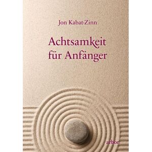 Jon Kabat-Zinn - Achtsamkeit für Anfänger: gesprochen von Lienhard Valentin - Preis vom 13.06.2026 05:28:29 h Jon Kabat-Zinn - Achtsamkeit für Anfänger: gesprochen von Lienhard Valentin - Preis vom 13.06.2026 05:28:29 h