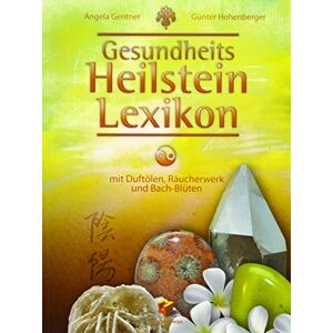 Angela Gentner - Gesundheits Heilstein Lexikon: mit Duftölen, Räucherwerk und Bach-Blüten - Preis vom 16.06.2026 05:30:18 h Angela Gentner - Gesundheits Heilstein Lexikon: mit Duftölen, Räucherwerk und Bach-Blüten - Preis vom 16.06.2026 05:30:18 h