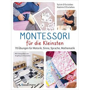 Sylvie D'Esclaibes - Montessori für die Kleinsten von der Geburt bis 3 Jahre. 70 abwechslungsreiche Aktivitäten zum Entdecken und Lernen: Fördert Motorik, Sinne, Sprache, Zahlenverständnis und Entdeckungsdrang - Preis vom 11.06.2026 05:43:19 h Sylvie D'Esclaibes - Montessori für die Kleinsten von der Geburt bis 3 Jahre. 70 abwechslungsreiche Aktivitäten zum Entdecken und Lernen: Fördert Motorik, Sinne, Sprache, Zahlenverständnis und Entdeckungsdrang - Preis vom 11.06.2026 05:43:19 h
