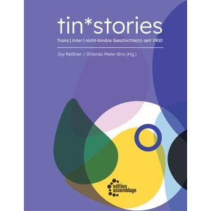 Orlando Meier-Brix - tin*stories: Trans inter nicht-binäre Geschichte(n) seit 1900 - Preis vom 11.06.2026 05:43:19 h Orlando Meier-Brix - tin*stories: Trans inter nicht-binäre Geschichte(n) seit 1900 - Preis vom 11.06.2026 05:43:19 h