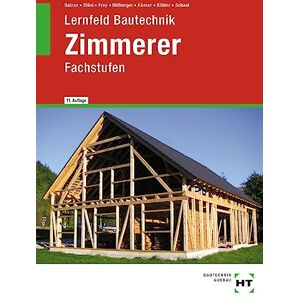 Herbert Bläsi - Lernfeld Bautechnik Zimmerer: Fachstufen - Preis vom 12.06.2026 05:40:31 h Herbert Bläsi - Lernfeld Bautechnik Zimmerer: Fachstufen - Preis vom 12.06.2026 05:40:31 h