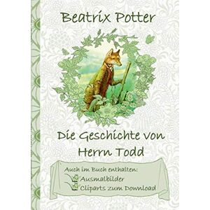 Beatrix Potter - Die Geschichte von Herrn Todd (inklusive Ausmalbilder und Cliparts zum Download): The Tale of Mr. Tod ; Ausmalbuch, Malbuch, Cliparts, Icon, Emoji, ... Erwachsene, Geschenkbuch, Geschenk - Preis vom 15.06.2026 05:30:30 h Beatrix Potter - Die Geschichte von Herrn Todd (inklusive Ausmalbilder und Cliparts zum Download): The Tale of Mr. Tod ; Ausmalbuch, Malbuch, Cliparts, Icon, Emoji, ... Erwachsene, Geschenkbuch, Geschenk - Preis vom 15.06.2026 05:30:30 h