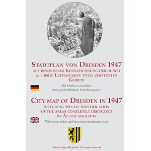 Michael Schmidt - Stadtplan von Dresden 1947: Mit besonderer Kennzeichnung der durch alliierte Luftangriffe total zerstörten Gebiete - Preis vom 14.06.2026 05:24:48 h Michael Schmidt - Stadtplan von Dresden 1947: Mit besonderer Kennzeichnung der durch alliierte Luftangriffe total zerstörten Gebiete - Preis vom 14.06.2026 05:24:48 h