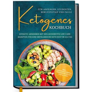Becker Ketogenes Kochbuch für Anfänger, Studenten, Berufstätige & Faule: Effektiv abnehmen mit den leckersten Low Carb Rezepten für eine erfolgreiche Keto Diät im Alltag - Preis vom 13.06.2026 05:28:29 h Becker Ketogenes Kochbuch für Anfänger, Studenten, Berufstätige & Faule: Effektiv abnehmen mit den leckersten Low Carb Rezepten für eine erfolgreiche Keto Diät im Alltag - Preis vom 13.06.2026 05:28:29 h