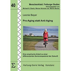 Bayer Pro-Aging statt Anti-Aging: Eine empirische Arbeit zu einer differenzierten Seniorenpastoral der Zukunft (MenschenArbeit. Freiburger Studien) - Preis vom 12.06.2026 05:40:31 h Bayer Pro-Aging statt Anti-Aging: Eine empirische Arbeit zu einer differenzierten Seniorenpastoral der Zukunft (MenschenArbeit. Freiburger Studien) - Preis vom 12.06.2026 05:40:31 h