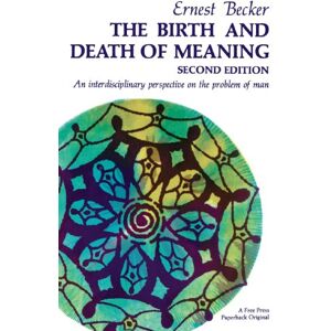 Becker The Birth and Death of Meaning: An Interdisciplinary Perspective on the Problem of Man - Preis vom 15.06.2026 05:30:30 h Becker The Birth and Death of Meaning: An Interdisciplinary Perspective on the Problem of Man - Preis vom 15.06.2026 05:30:30 h