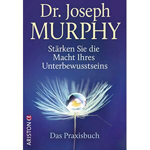 Joseph Murphy - Stärken Sie die Macht Ihres Unterbewusstseins: Das Praxisbuch - Preis vom 13.06.2026 05:28:29 h Joseph Murphy - Stärken Sie die Macht Ihres Unterbewusstseins: Das Praxisbuch - Preis vom 13.06.2026 05:28:29 h