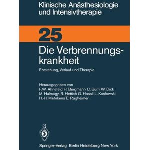 Bergmann Die Verbrennungskrankheit: Entstehung, Verlauf und Therapie (Klinische Anästhesiologie und Intensivtherapie) - Preis vom 16.06.2026 05:30:18 h Bergmann Die Verbrennungskrankheit: Entstehung, Verlauf und Therapie (Klinische Anästhesiologie und Intensivtherapie) - Preis vom 16.06.2026 05:30:18 h