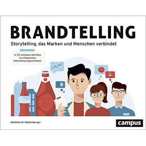 Mattenberger, Matthias M. - Brandtelling: In zehn einfachen Schritten zu erfolgreichen Unternehmensgeschichten. Storytelling, das Marken und Menschen verbindet. - Preis vom 13.06.2026 05:28:29 h Mattenberger, Matthias M. - Brandtelling: In zehn einfachen Schritten zu erfolgreichen Unternehmensgeschichten. Storytelling, das Marken und Menschen verbindet. - Preis vom 13.06.2026 05:28:29 h