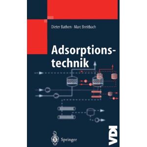 Dieter Bathen - Adsorptionstechnik (VDI-Buch) - Preis vom 15.06.2026 05:30:30 h Dieter Bathen - Adsorptionstechnik (VDI-Buch) - Preis vom 15.06.2026 05:30:30 h