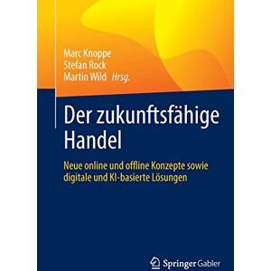 Marc Der zukunftsfähige Handel: Neue online und offline Konzepte sowie digitale und KI-basierte Lösungen - Preis vom 16.06.2026 05:30:18 h Marc Der zukunftsfähige Handel: Neue online und offline Konzepte sowie digitale und KI-basierte Lösungen - Preis vom 16.06.2026 05:30:18 h