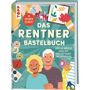 frechverlag - Das Rentner-Bastelbuch. In großer Schrift.: Über 60 kreative Ideen zur Beschäftigung und Aktivierung. - Preis vom 11.06.2026 05:43:19 h frechverlag - Das Rentner-Bastelbuch. In großer Schrift.: Über 60 kreative Ideen zur Beschäftigung und Aktivierung. - Preis vom 11.06.2026 05:43:19 h