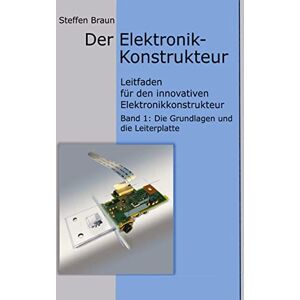 Braun Der Elektronikkonstrukteur: Leitfaden für den innovativen Elektronikkonstrukteur, Wissen für den Konstrukteur von Elektromechanik aller Art, ... elektrischen und elektronischen Grundlagen - Preis vom 15.06.2026 05:30:30 h Braun Der Elektronikkonstrukteur: Leitfaden für den innovativen Elektronikkonstrukteur, Wissen für den Konstrukteur von Elektromechanik aller Art, ... elektrischen und elektronischen Grundlagen - Preis vom 15.06.2026 05:30:30 h