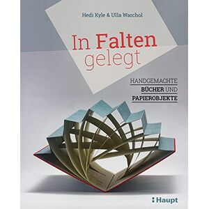 Hedi Kyle - In Falten gelegt: Handgemachte Bücher und Papierobjekte - Preis vom 14.06.2026 05:24:48 h Hedi Kyle - In Falten gelegt: Handgemachte Bücher und Papierobjekte - Preis vom 14.06.2026 05:24:48 h