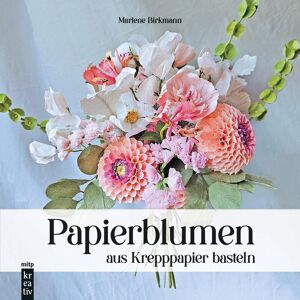 Marlene Birkmann - Papierblumen aus Krepppapier basteln: Handgemachte Blumen und Sträuße aus Krepppapier naturgetreu gestalten (mitp Kreativ) - Preis vom 15.06.2026 05:30:30 h Marlene Birkmann - Papierblumen aus Krepppapier basteln: Handgemachte Blumen und Sträuße aus Krepppapier naturgetreu gestalten (mitp Kreativ) - Preis vom 15.06.2026 05:30:30 h